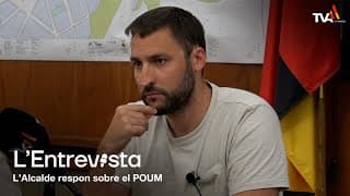 L'Entrevista - L'Alcalde respon sobre el POUM